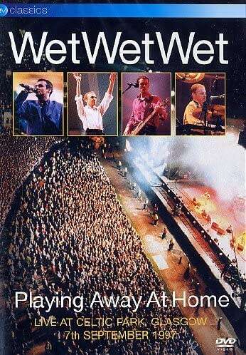 DVD - Wet Wet Wet Playing Away At Home Live At Celtic Park Glasgow 7/9/97
